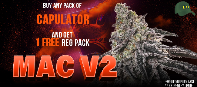 Capulator Seeds - Buy Any Pack - Get 12 REG MAC V2 While Supplies Last EXTREMELY LIMITED