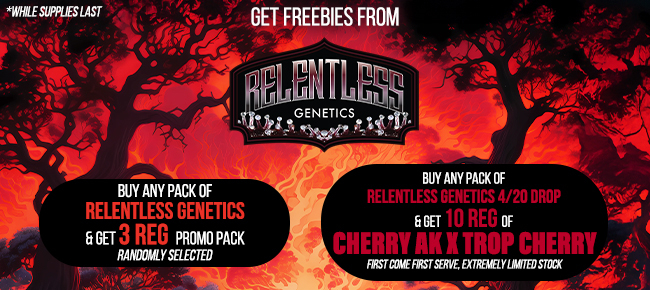 Relentless Genetics - Buy Any 420 Drop Pack - Get 10 REG Cherry AK x Trop Cherry