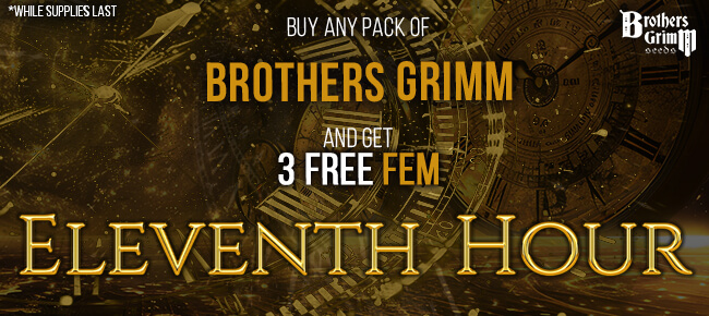 Brothers Grimm - Buy Any Pack - Get 3 FEM Eleventh Hour