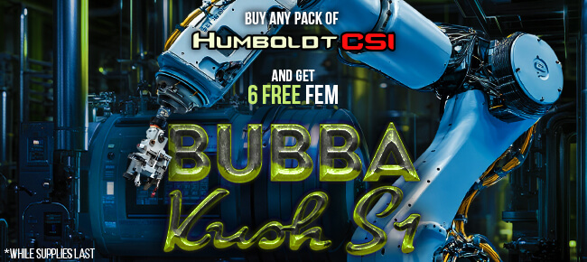Humboldt CSI - Buy Any Pack - Get 6 FEM Bubba Kush S1